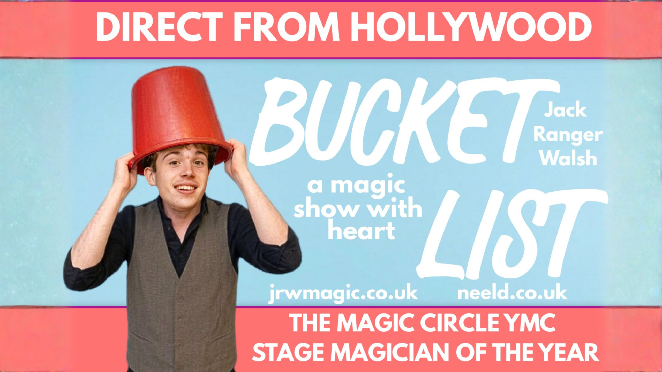 Promotional poster featuring a magician wearing a red bucket on his head against a blue background with red borders. Text highlights "Bucket List," a magic show by Jack Ranger Walsh, described as "a magic show with heart" and notes awards like "The Magic Circle YMC Stage Magician of the Year."