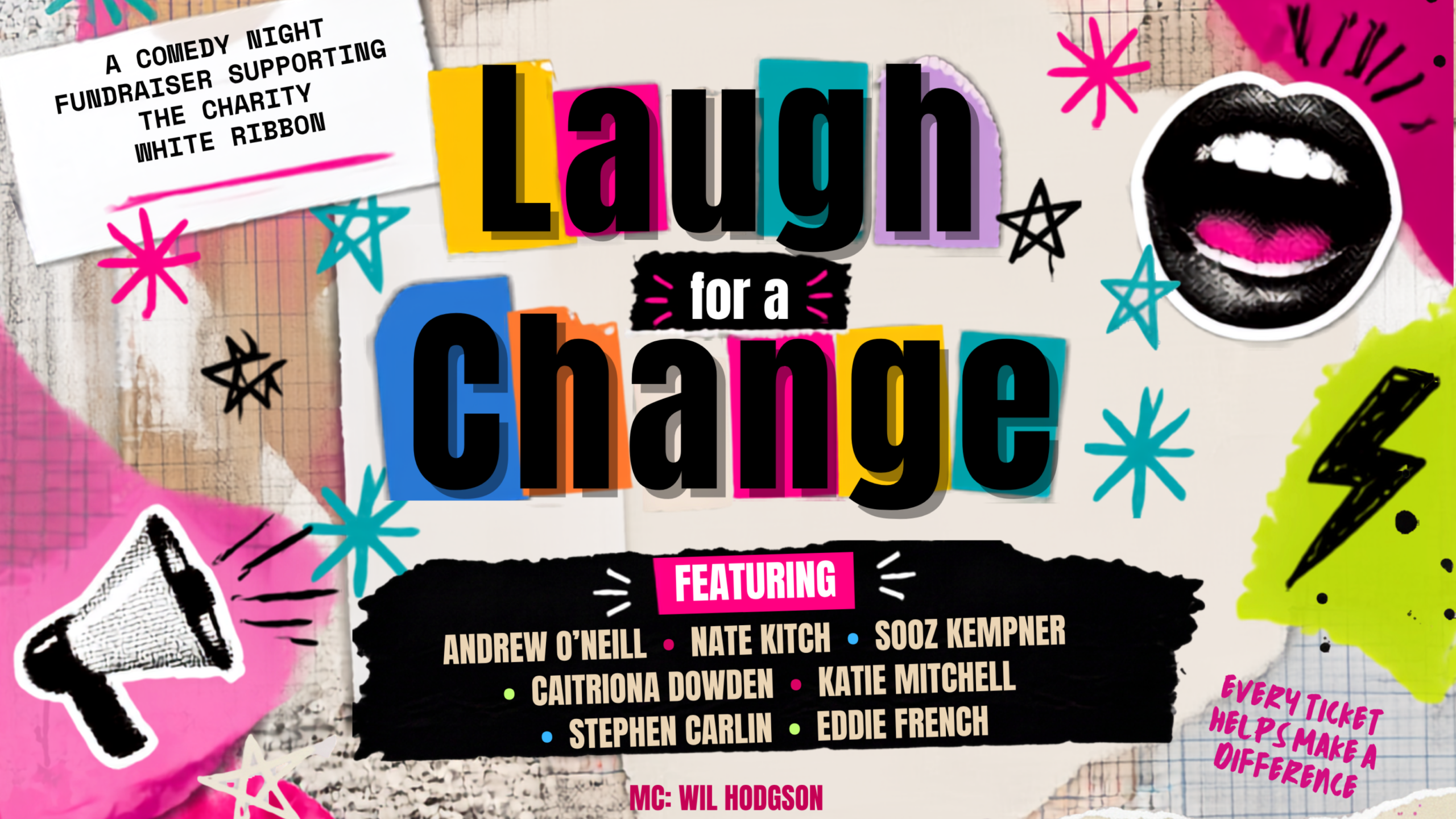 Promotional poster for a comedy night fundraiser supporting White Ribbon charity, titled "Laugh for a Change." Features colourful, bold text with names of performers listed on a black brushstroke background, alongside graphic elements like stars, a megaphone, lips, and a lightning bolt.